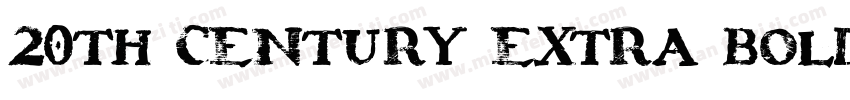 20th Century Extra Bold字体转换